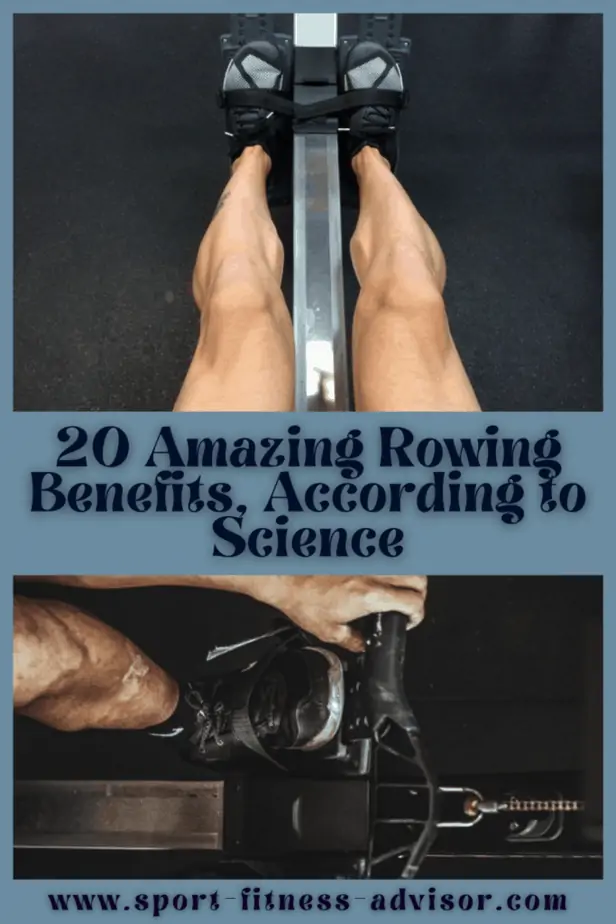 1 20 Amazing Rowing Benefits According to Science