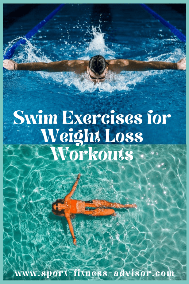 Swim Exercises for Weight Loss Workouts that Work Sport Fitness Advisor