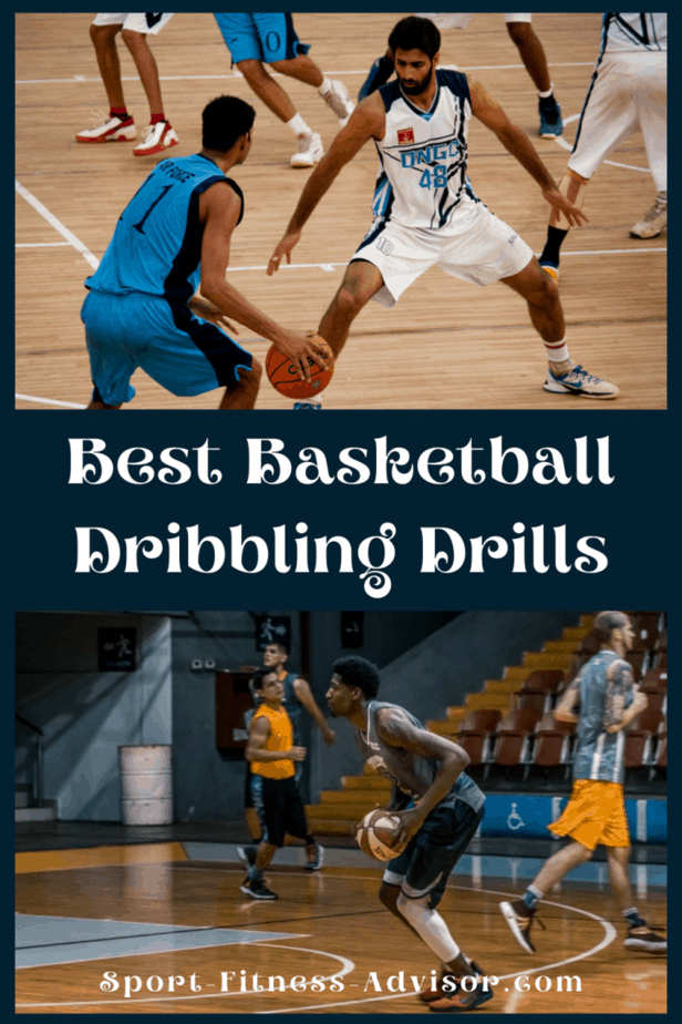 Best Basketball Dribbling Drills Sport Fitness Advisor