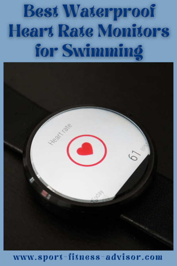 Best Waterproof Heart Rate Monitor for Swimmers Sport Fitness Advisor