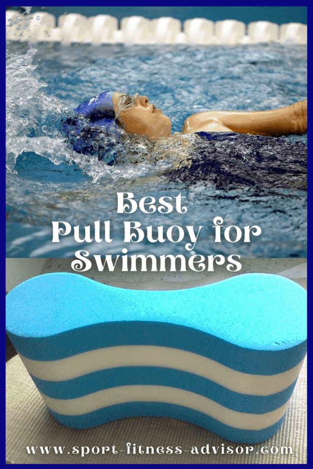 Best Pull Buoy for Swimming Sport Fitness Advisor