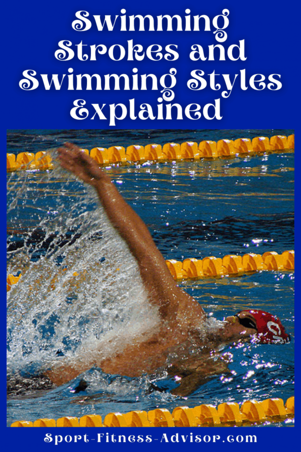 Swimming Strokes and Swimming Styles Explained Sport Fitness Advisor
